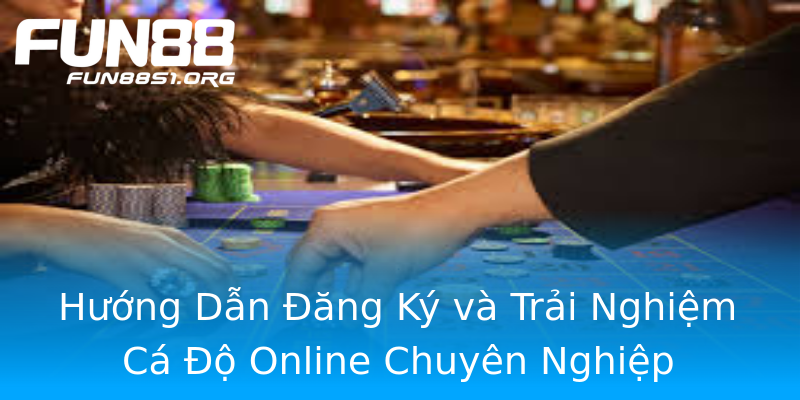 Hướng Dẫn Đăng Ký và Trải Nghiệm Cá Độ Online Chuyên Nghiệp Hướng Dẫn Đăng Ký và Trải Nghiệm Cá Độ Online Chuyên Nghiệp