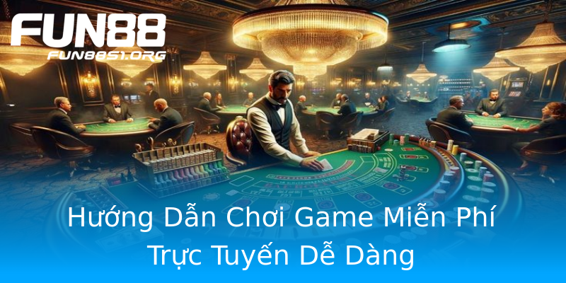 Hướng Dẫn Chơi Game Miễn Phí Trực Tuyến Dễ Dàng Hướng Dẫn Chơi Game Miễn Phí Trực Tuyến Dễ Dàng