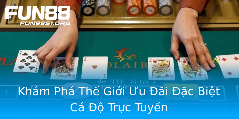 Khám Phá Thế Giới Ưu Đãi Đặc Biệt Cá Độ Trực Tuyến Khám Phá Thế Giới Ưu Đãi Đặc Biệt Cá Độ Trực Tuyến