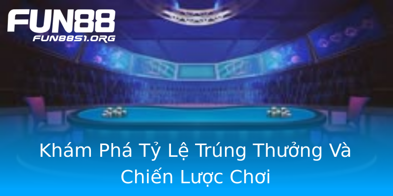 Khám Phá Tỷ Lệ Trúng Thưởng Và Chiến Lược Chơi Khám Phá Tỷ Lệ Trúng Thưởng Và Chiến Lược Chơi